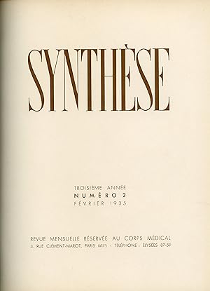 SYNTHESE - Troisième année - Numéro 2 - Février 1935 - Numéro dédié à la faculté de médecine de s...