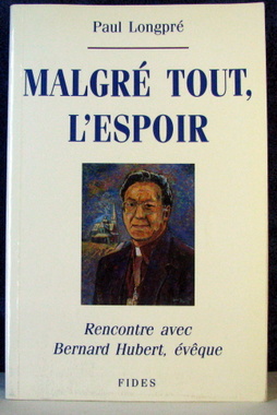 Seller image for Malgre Tout, l'Espoir for sale by Livres Norrois