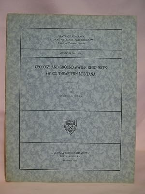 Imagen del vendedor de GEOLOGY AND GROUND-WATER RESOURCES OF SOUTHEASTERN MONTANA; MEMOIR NO. 14 a la venta por Robert Gavora, Fine & Rare Books, ABAA