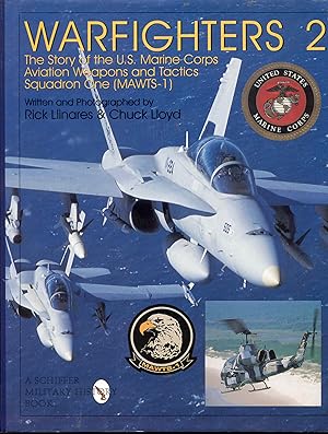 Imagen del vendedor de Warfighters 2: The Story of the U.S. Marine Corps Aviation, Weapons, and Tactics Squadron One (MAWTS-1) a la venta por Bookmarc's