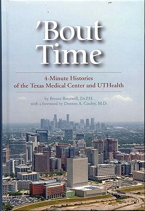Seller image for Bout Time: 4-Minute Histories of the Texas Medical Center and UTHealth for sale by Bookmarc's