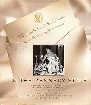 In the Kennedy Style: Magical Evenings in the Kennedy White House