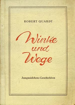 Imagen del vendedor de Winke und Wege. Jungmdchen-Geschichten. a la venta por Online-Buchversand  Die Eule