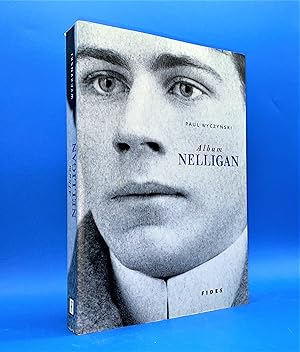 Album Nelligan. Une biographie en images