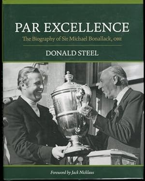 Par Excellence: The Biography of Sir Michael Bonallack, OBE
