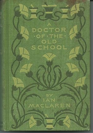 Seller image for A Doctor of the Old School for sale by Swaney and Associates