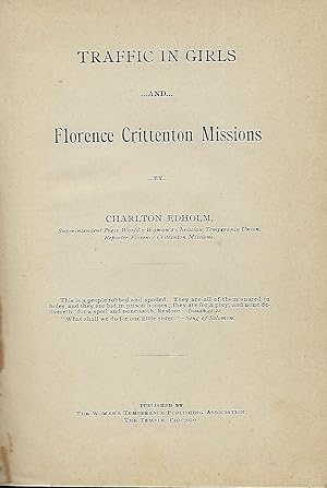 Seller image for TRAFFIC IN GIRLS AND FLORENCE CRITTENTON MISSIONS for sale by Antic Hay Books