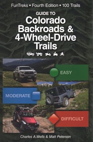 Imagen del vendedor de Guide to Colorado Backroads & 4-Wheel-Drive Trails a la venta por GreatBookPrices