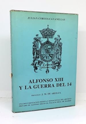 ALFONSO XIII Y LA GUERRA DEL 14