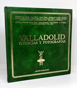 VALLADOLID - VIVENCIAS Y FOTOGRAFÍAS