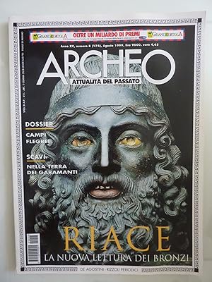 ARCHEO Attualità del Passato Anno XV Numero 8 Agosto 1999 RIACE LA NUOVA LETTURA DEI BRONZI