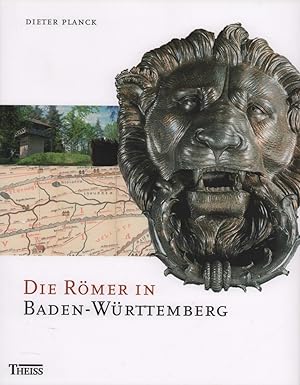 Die Römer in Baden-Württemberg. Römerstätten und Museen von Aalen bis Zwiefalten. Mit Beitr. von ...