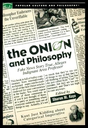 THE ONION AND PHILOSOPHY - Fake News Story True, Alleges Indignant Area Professor