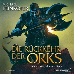 Michael Peinkofer: Die Rückkehr Der Orks