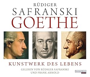 Goethe. Kunstwerk des Lebens