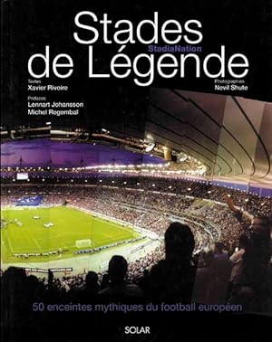 Imagen del vendedor de Stades de Legende - StadiaNation. 50 enceintes mythiques du football europeen. a la venta por AGON SportsWorld GmbH
