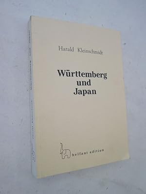 Württemberg und Japan. Landesgeschichtliche Aspekte der deutsch-japanischen Beziehungen