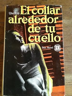 Seller image for EL COLLAR ALREDEDOR DE TU CUELLO for sale by Librera Pramo