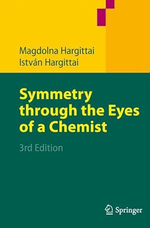 Image du vendeur pour Symmetry through the Eyes of a Chemist mis en vente par moluna