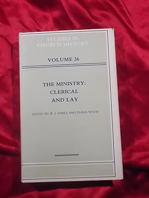Bild des Verkufers fr THE MINISTRY: CLERICAL AND LAY. PAPERS READ AT THE 1988 SUMMER MEETING AND THE 1989 WINTER MEETING OF THE ECCLESIASTICAL HISTORY SOCIETY [STUDIES IN CHURCH HISTORY, 26] zum Verkauf von Gage Postal Books