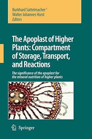 Bild des Verkufers fr The Apoplast of higher plants: Compartment of Storage, Transport and Reactions zum Verkauf von moluna