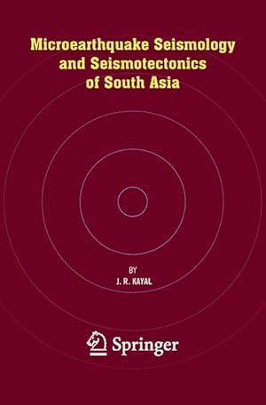 Seller image for Microearthquake Seismology and Seismotectonics of South Asia for sale by moluna