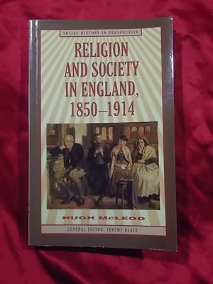 Seller image for RELIGION AND SOCIETY IN ENGLAND, 1850-1914 for sale by Gage Postal Books