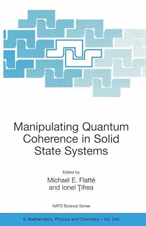Seller image for Manipulating Quantum Coherence in Solid State Systems for sale by moluna