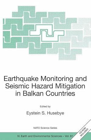 Image du vendeur pour Earthquake Monitoring and Seismic Hazard Mitigation in Balkan Countries mis en vente par moluna