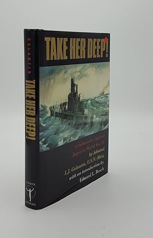 Image du vendeur pour TAKE HER DEEP! A Submarine Against Japan in World War II mis en vente par Rothwell & Dunworth (ABA, ILAB)