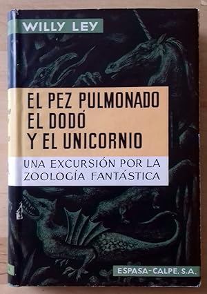 EL PEZ PULMONADO, EL DODÓ Y EL UNICORNIO. UNA EXCURSIÓN POR LA ZOOLOGÍA FANTÁSTICA