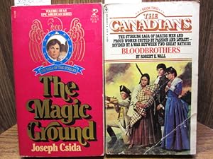 Seller image for THE MAGIC GROUND (The Steeles #1) / BLOODBROTHERS (The Canadians # 2) for sale by The Book Abyss