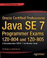 Bild des Verkufers fr Oracle Certified Professional Java SE 7 Programmer Exams 1Z0-804 and 1Z0-805 zum Verkauf von moluna
