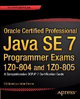 Seller image for Oracle Certified Professional Java SE 7 Programmer Exams 1Z0-804 and 1Z0-805 for sale by moluna
