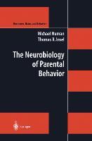 Image du vendeur pour The Neurobiology of Parental Behavior mis en vente par moluna