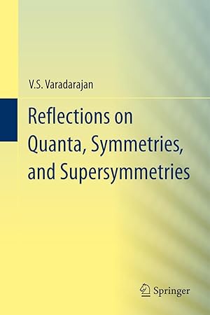 Image du vendeur pour Reflections on Quanta, Symmetries, and Supersymmetries mis en vente par moluna