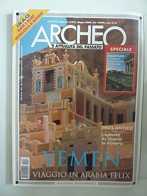 ARCHEO Attualità del Passato Anno XVI Numero 6 Giugno 2000 YEMEN VIAGGIO IN ARABIA FELIX