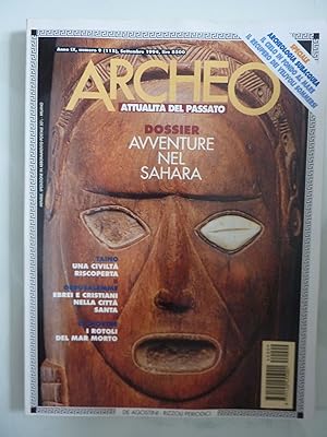 ARCHEO Attualità del Passato Anno IX Numero 9 Settembre 1994 DOSSIER AVVENTURE NEL SAHARA