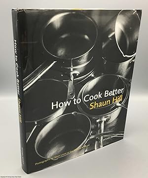 Seller image for How to Cook Better for sale by 84 Charing Cross Road Books, IOBA