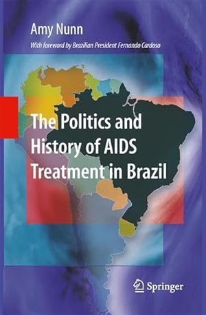 Seller image for The Politics and History of AIDS Treatment in Brazil for sale by moluna