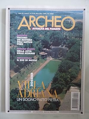 ARCHEO Attualità del Passato Anno IX Numero 11 Novembre 1994 VILLA ADRIANA UN SOGNO FATTO IN PIETRA