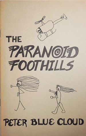 Seller image for The Paranoid Foothills; A Sinsemilla Dialogue in Progress for sale by Derringer Books, Member ABAA