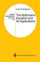 Immagine del venditore per The Boltzmann Equation and Its Applications venduto da moluna