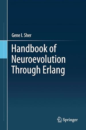 Immagine del venditore per Handbook of Neuroevolution Through Erlang venduto da moluna