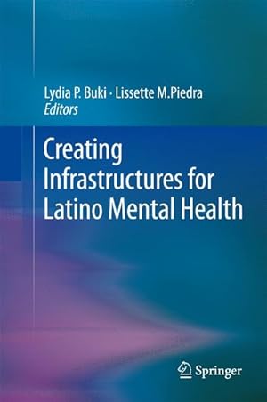 Bild des Verkufers fr Creating Infrastructures for Latino Mental Health zum Verkauf von moluna
