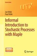 Image du vendeur pour Informal Introduction to Stochastic Processes with Maple mis en vente par moluna