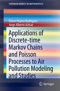 Image du vendeur pour Applications of Discrete-time Markov Chains and Poisson Processes to Air Pollution Modeling and Studies mis en vente par moluna