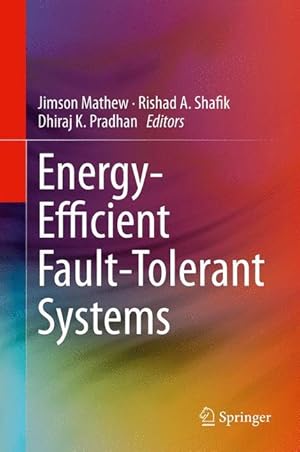 Bild des Verkufers fr Energy-Efficient Fault-Tolerant Systems zum Verkauf von moluna