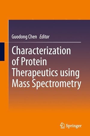Image du vendeur pour Characterization of Protein Therapeutics using Mass Spectrometry mis en vente par moluna