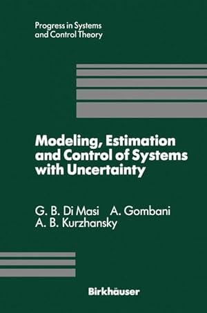 Image du vendeur pour Modeling, Estimation and Control of Systems with Uncertainty mis en vente par moluna